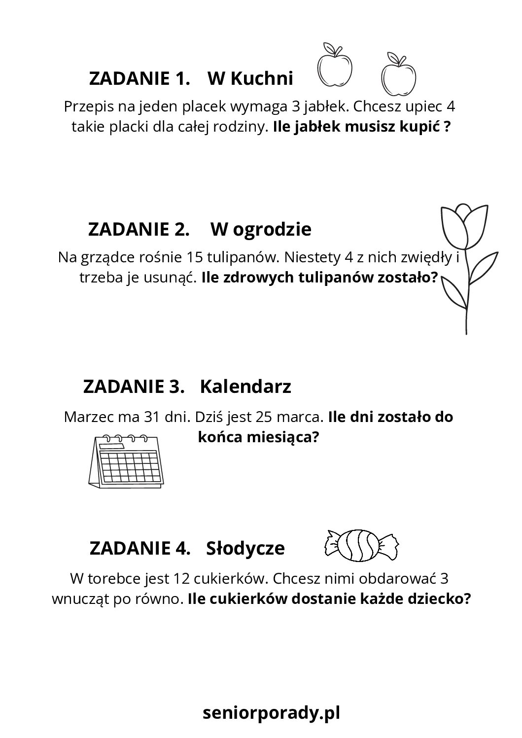 Proste zadania logiczne do druku dotyczące gospodarstwa domowego: przeliczanie składników na ciasto, sadzenie tulipanów i odliczanie dni w kalendarzu.